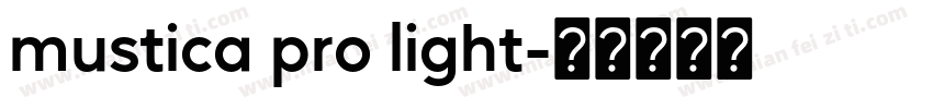 mustica pro light字体转换